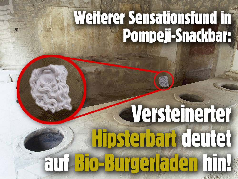 Weiterer Sensationsfund in Pompeji-Snackbar: Versteinerter Hipsterbart deutet auf Bio-Burgerladen hin!