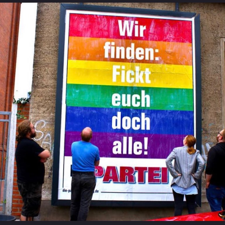 PARTEI-Wahlkampfplakat: Wir finden: Fickt euch doch alle!