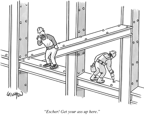 Robert Leighton’s Escher Cartoon from New Yorker