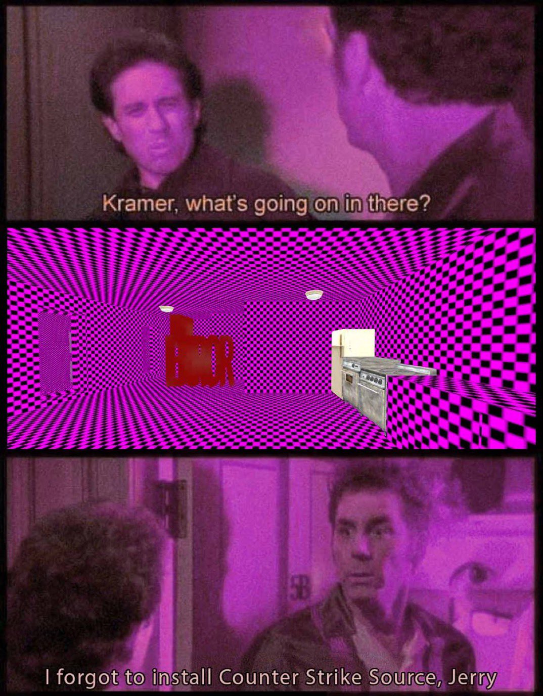 Kramer forgot to install Counter-Strike: Source