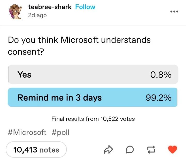 Do you think Microsoft understands consent? Yes / Remind me in 3 days