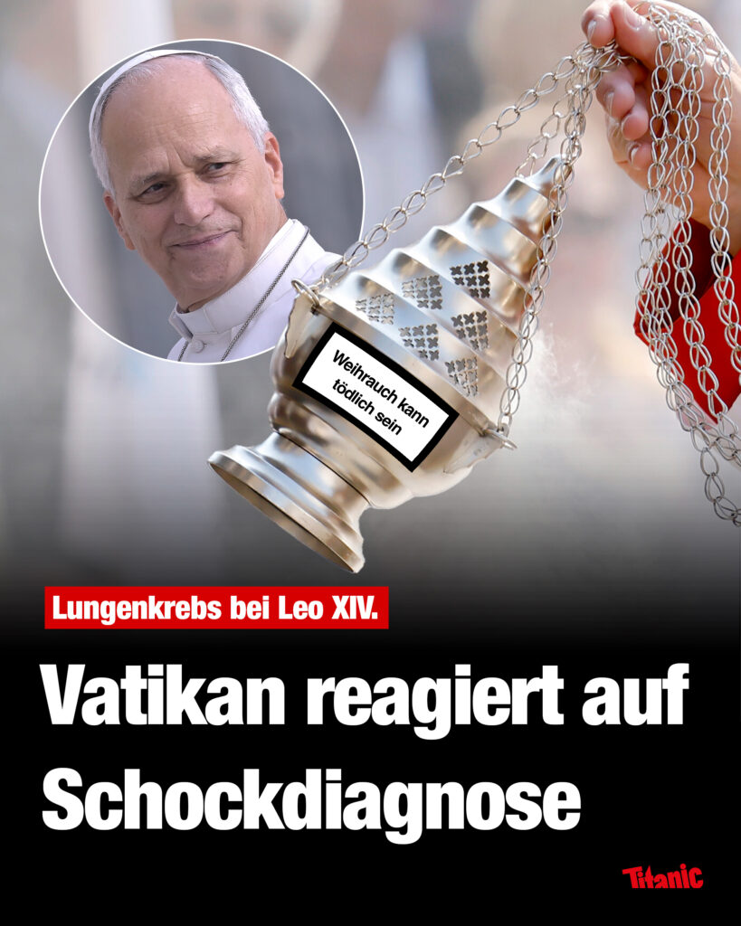 TITANIC – Lungenkrebs bei Leo XIV.: Vatikan reagiert auf Schockdiagnose